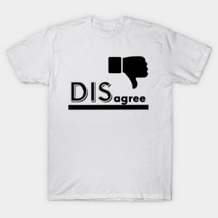 Disagree T-Shirt